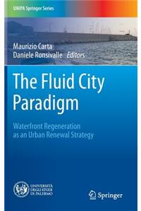 The Fluid City Paradigm