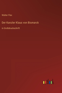 Der Kanzler Klaus von Bismarck