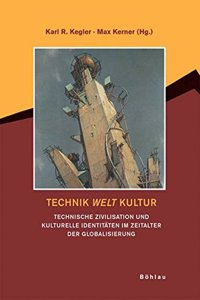 Technik Welt Kultur