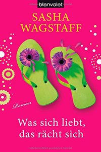 Was sich liebt, das racht sich