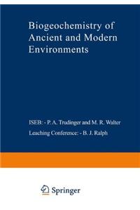 Biogeochemistry of Ancient and Modern Environments