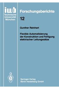 Flexible Automatisierung der Konstruktion und Fertigung elektrischer Leitungssätze