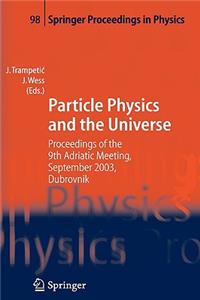 Particle Physics and the Universe