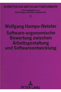 Software-ergonomische Bewertung zwischen Arbeitsgestaltung und Softwareentwicklung