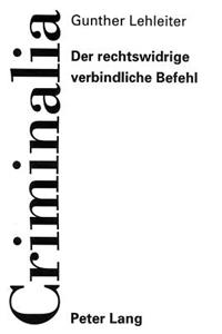 Der rechtswidrige verbindliche Befehl