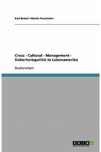 Cross - Cultural - Management - Sicherheitspolitik in Lateinamerika