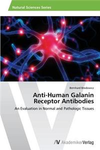 Anti-Human Galanin Receptor Antibodies