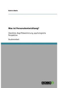 Was ist Personalentwicklung?