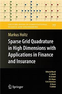 Sparse Grid Quadrature in High Dimensions with Applications in Finance and Insurance