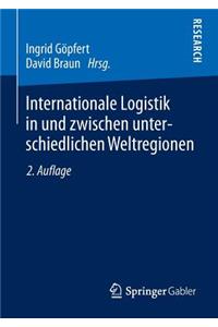 Internationale Logistik in Und Zwischen Unterschiedlichen Weltregionen