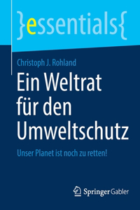 Ein Weltrat Für Den Umweltschutz