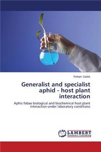 Generalist and Specialist Aphid - Host Plant Interaction