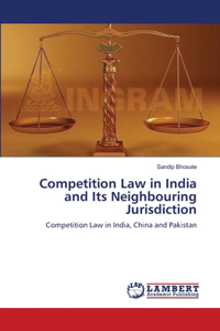 Competition Law in India and Its Neighbouring Jurisdiction