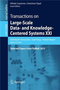 Transactions on Large-Scale Data- And Knowledge-Centered Systems XXI