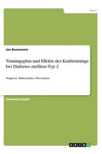 Trainingsplan und Effekte des Krafttrainings bei Diabetes mellitus Typ 2