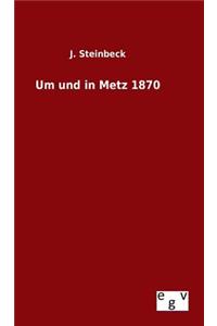 Um und in Metz 1870