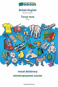 BABADADA, British English - Tatar (in cyrillic script), visual dictionary - visual dictionary (in cyrillic script)