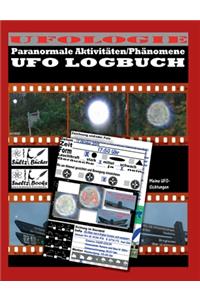 UFO LOGBUCH - Paranormale Aktivitäten/Phänomene