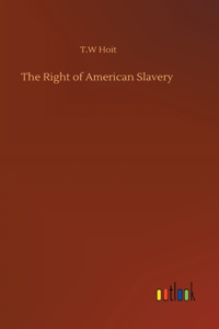 Right of American Slavery
