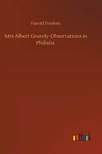 Mrs Albert Grundy-Observations in Philistia