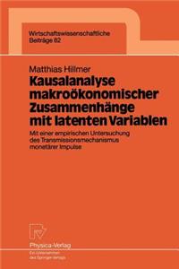 Kausalanalyse makroökonomischer Zusammenhänge mit latenten Variablen