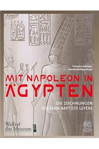 Mit Napoleon in Agypten: Die Zeichnungen Des Jean-Baptiste Lepere