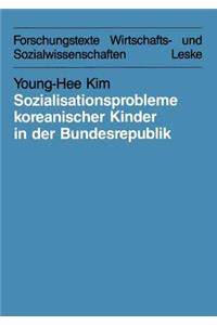 Sozialisationsprobleme Koreanischer Kinder in Der Bundesrepublik Deutschland