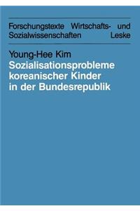 Sozialisationsprobleme koreanischer Kinder in der Bundesrepublik Deutschland