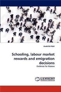 Schooling, labour market rewards and emigration decisions