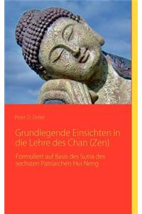 Grundlegende Einsichten in Die Lehre Des Chan (Zen)