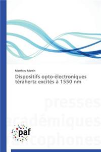 Dispositifs Opto-Électroniques Térahertz Excités À 1550 NM