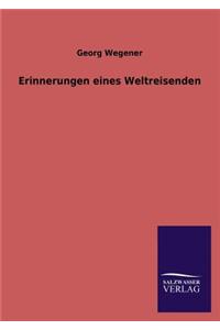 Erinnerungen Eines Weltreisenden