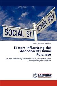 Factors Influencing the Adoption of Online Purchase