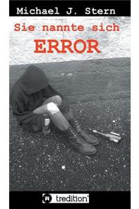 Sie nannte sich Error