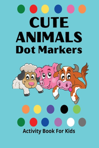 Dot Markers Activity Book for Kids