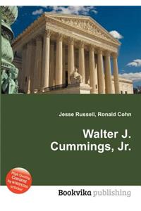 Walter J. Cummings, Jr.
