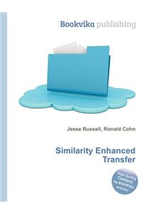 Similarity Enhanced Transfer
