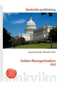 Indian Reorganization ACT