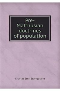 Pre-Malthusian Doctrines of Population