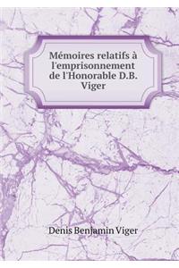 Mémoires relatifs à l'emprisonnement de l'Honorable D.B. Viger