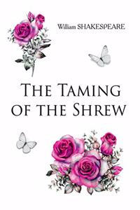 The Taming of the Shrew