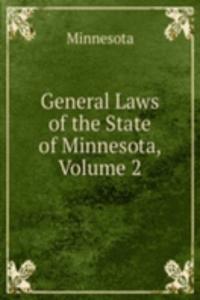 General Laws of the State of Minnesota, Volume 2