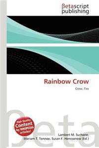 Rainbow Crow