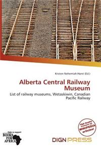 Alberta Central Railway Museum