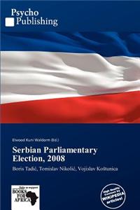 Serbian Parliamentary Election, 2008