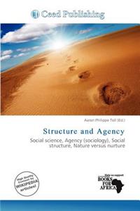 Structure and Agency