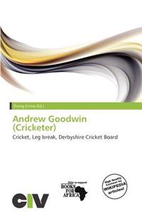 Andrew Goodwin (Cricketer)
