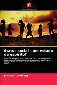 Status social - um estado de espírito?