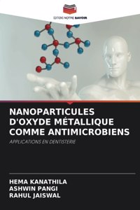 Nanoparticules d'Oxyde Métallique Comme Antimicrobiens