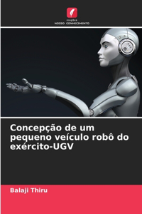 Concepção de um pequeno veículo robô do exército-UGV